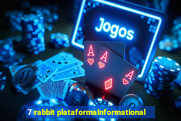 7 rabbit plataformaInformational